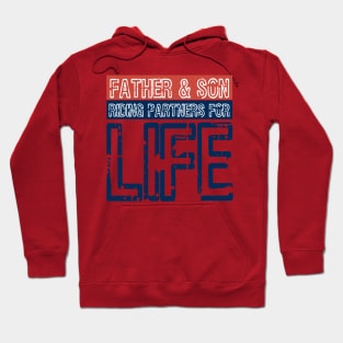 Father And Son Riding Partners For Life Hoodie